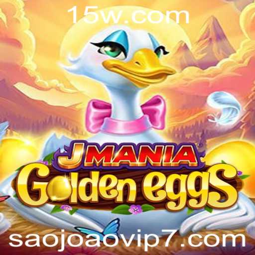 JManiaGoldenEggs: Descubra a Empolgante Aventura do Jogo que Conquista o Brasil